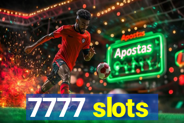 7777 slots