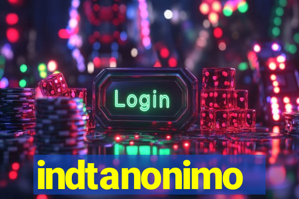 indtanonimo