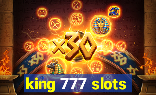 king 777 slots