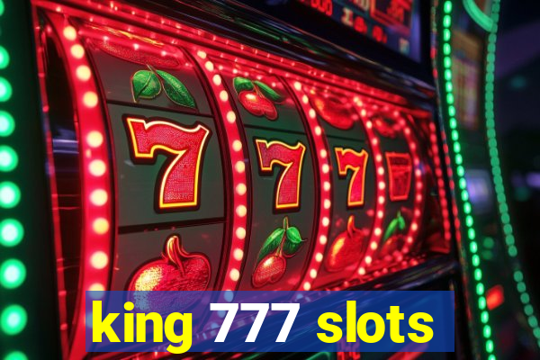 king 777 slots