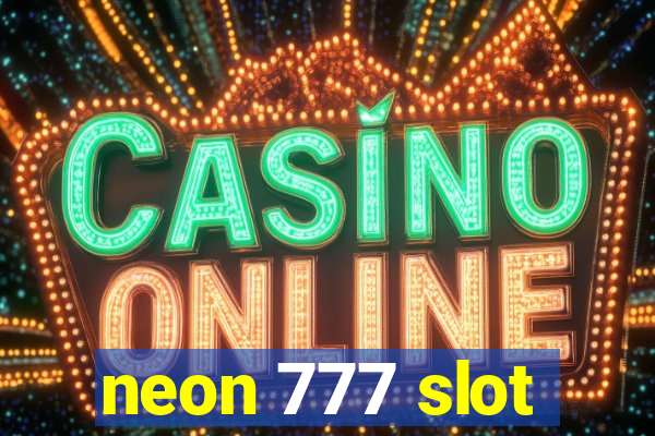 neon 777 slot