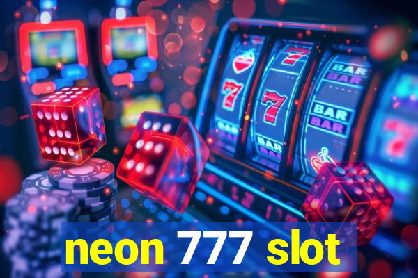 neon 777 slot