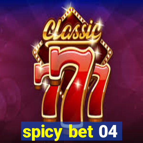 spicy bet 04