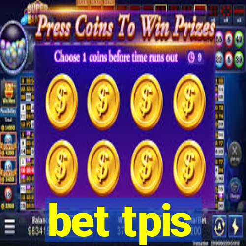 bet tpis