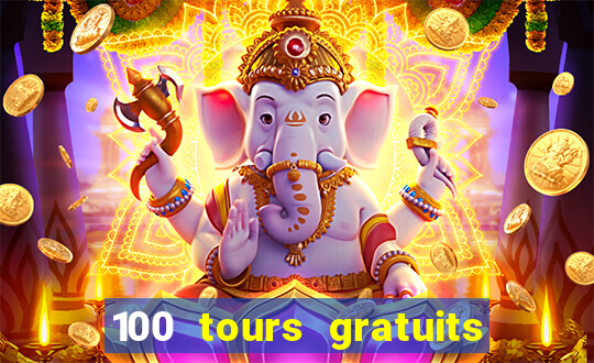 100 tours gratuits de casino