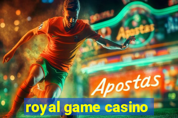 royal game casino