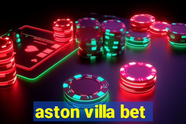 aston villa bet