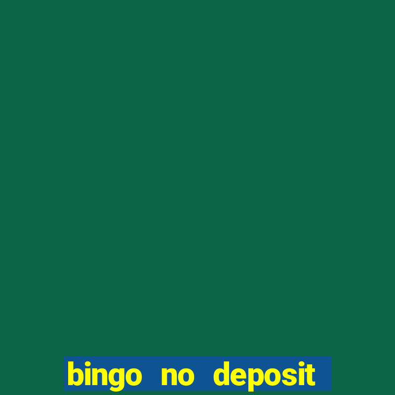 bingo no deposit welcome bonus