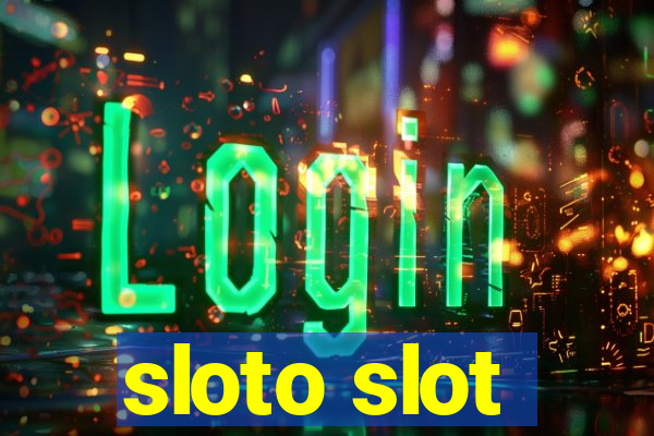 sloto slot