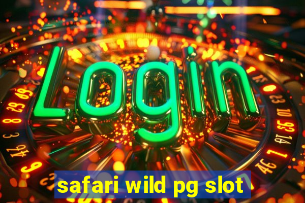 safari wild pg slot