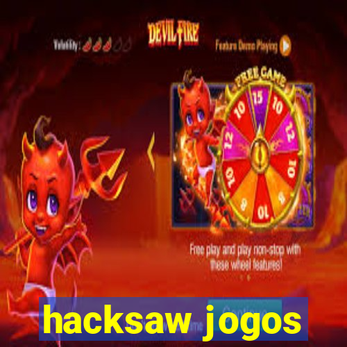 hacksaw jogos