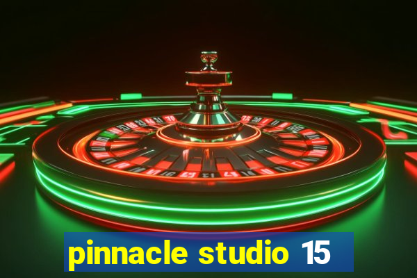 pinnacle studio 15