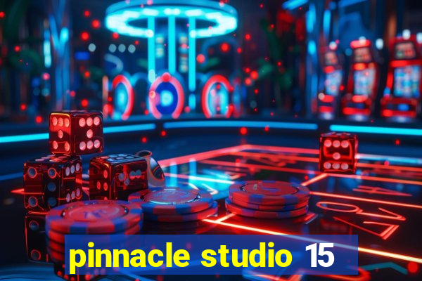 pinnacle studio 15