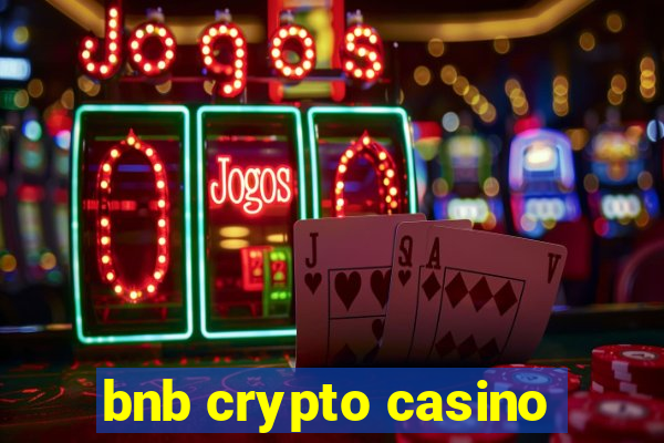 bnb crypto casino