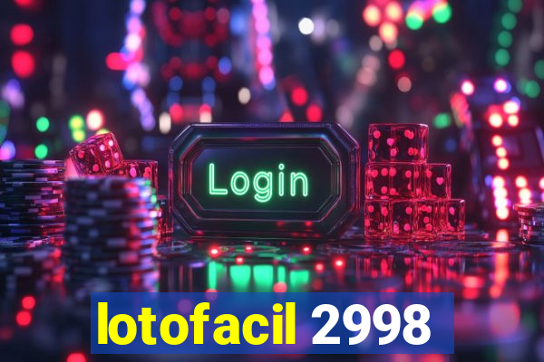 lotofacil 2998