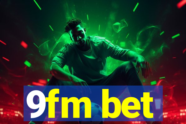 9fm bet