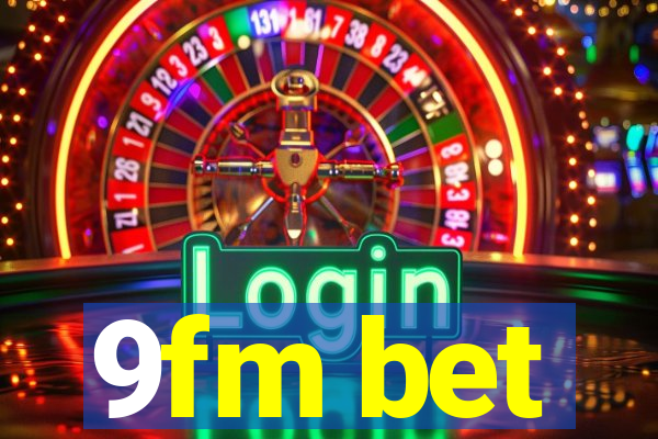 9fm bet