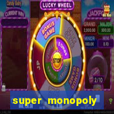 super monopoly money slot machine