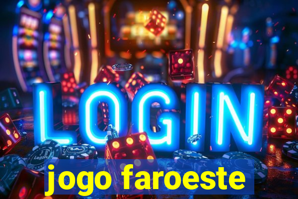 jogo faroeste