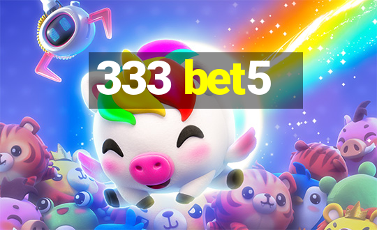 333 bet5