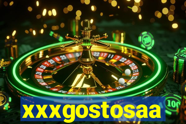 xxxgostosaa