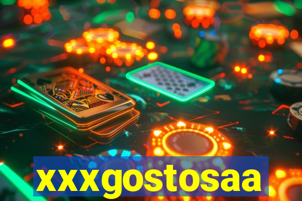 xxxgostosaa