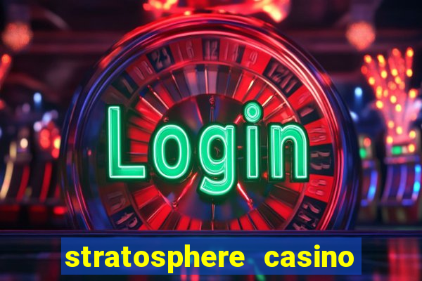 stratosphere casino hotel & tower las-vegas