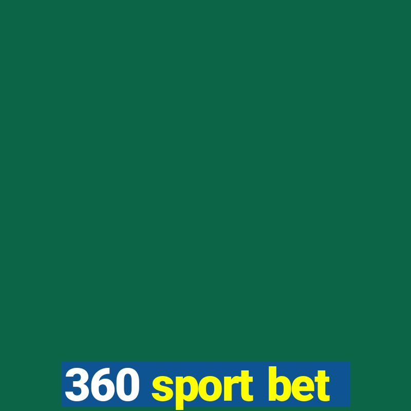 360 sport bet