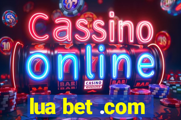 lua bet .com