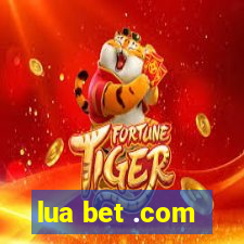 lua bet .com