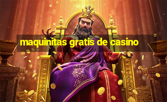 maquinitas gratis de casino