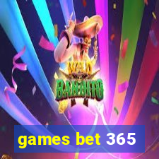 games bet 365