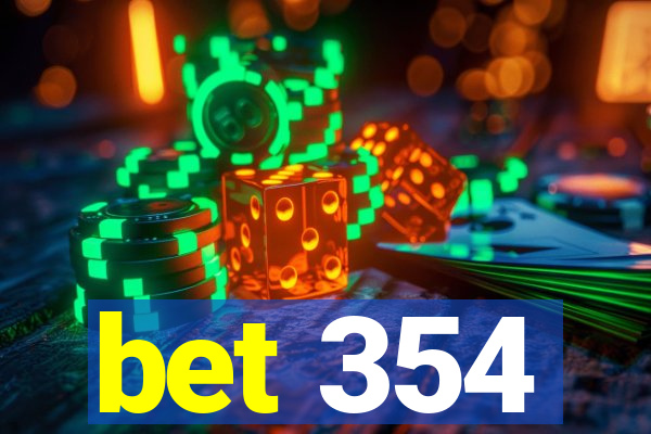 bet 354