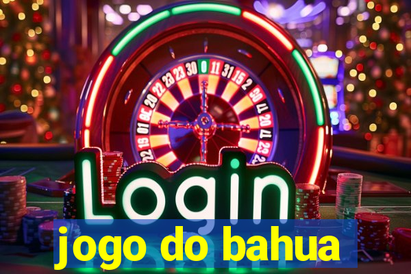 jogo do bahua