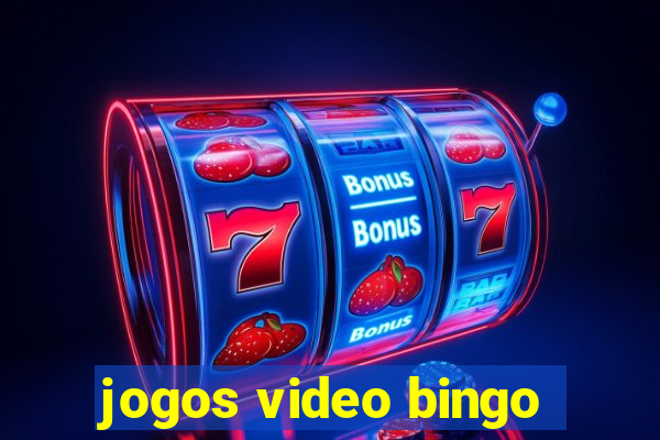 jogos video bingo