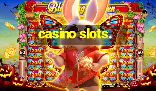 casino slots.