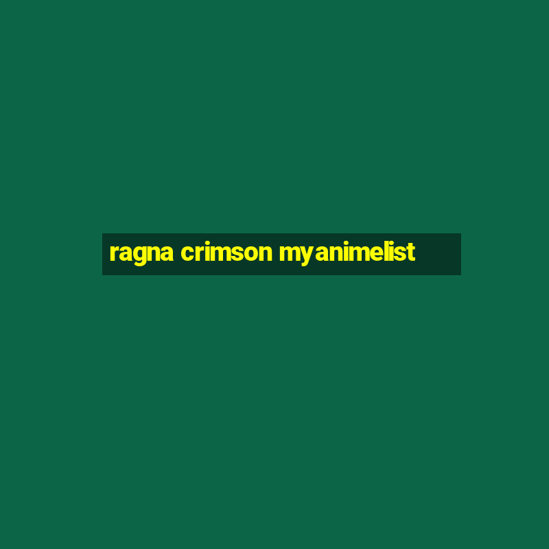 ragna crimson myanimelist