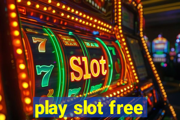 play slot free