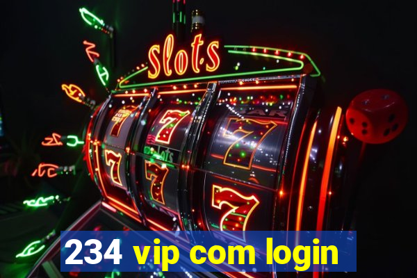 234 vip com login