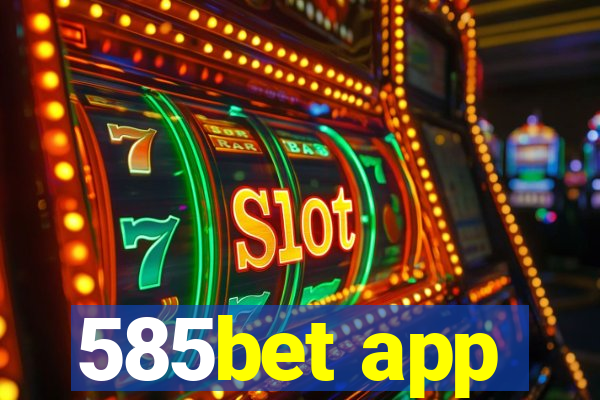 585bet app