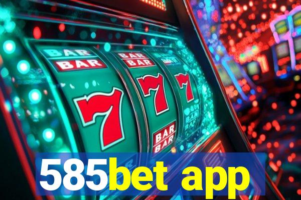 585bet app