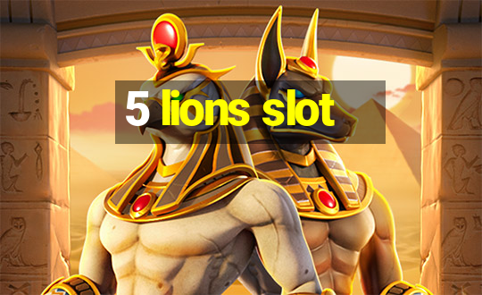 5 lions slot