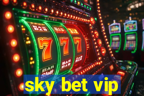 sky bet vip