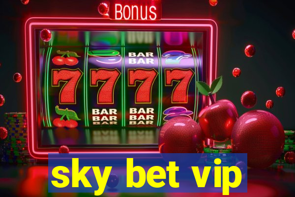 sky bet vip