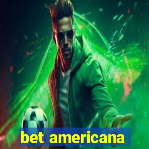 bet americana