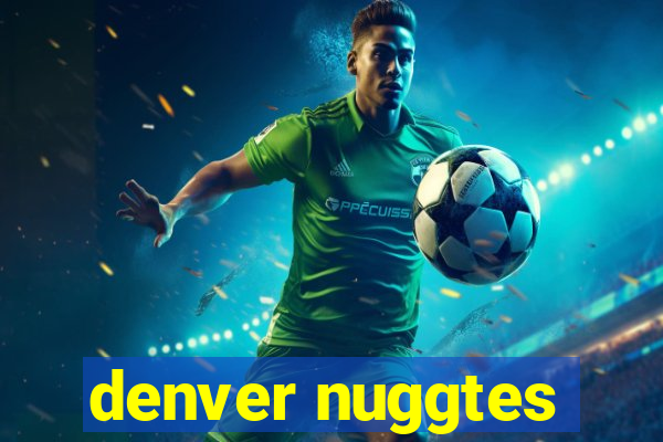 denver nuggtes