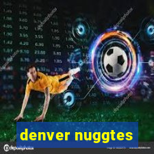 denver nuggtes