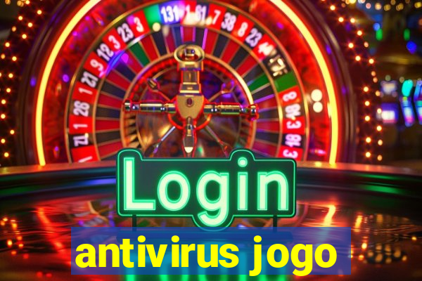 antivirus jogo