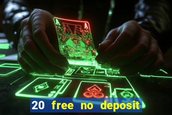 20 free no deposit casino uk 2022