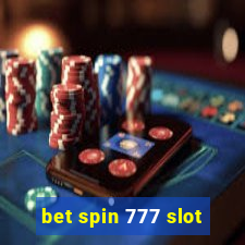 bet spin 777 slot